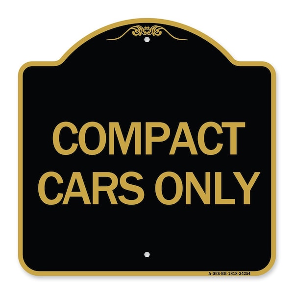 Designer Series Sign-Compact Car Only, Black & Gold Aluminum Sign, 18" x 18", BG-1818-24254